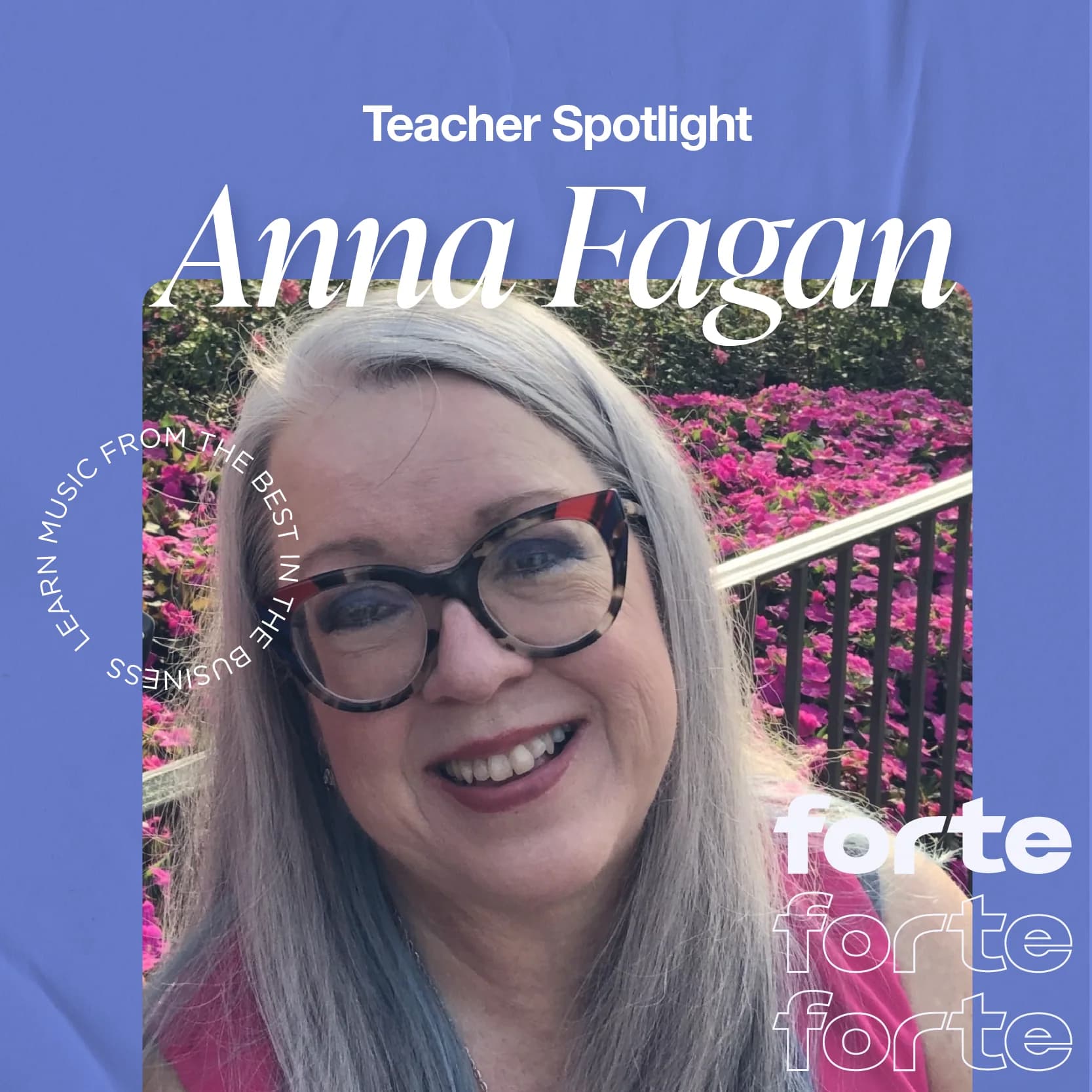 Forte Teacher Spotlight: Anna Fagan