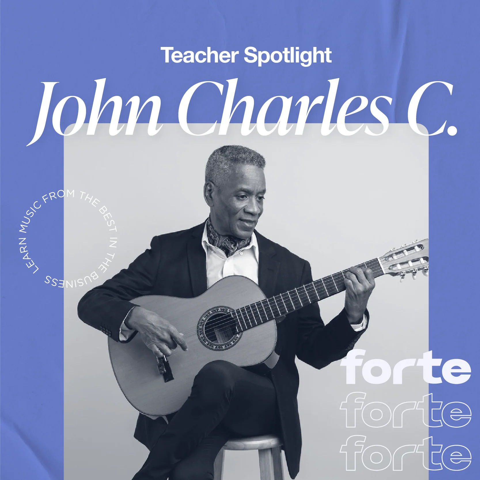 Forte Teacher Spotlight: John Charles C